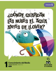 Proyecto: Viaje Al Centro De La Curiosidad. Conocimiento Del Medio 1 - Pauta. Trimestres