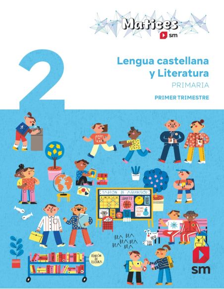 Lengua Castellana Y Literatura. 2 Primaria. Trimestres. Matices
